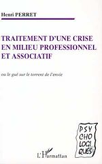 Download this eBook TRAITEMENT D'UNE CRISE EN MILIEU PROFESSIONNEL ET ASSOCIATIF