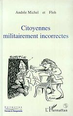 Télécharger le livre :  CITOYENNES MILITAIREMENT INCORRECTES