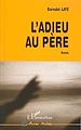 Télécharger le livre :  L'ADIEU AU PERE