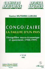 Télécharger le livre :  CONGO/ZAÏRE LA FAILLITE D'UN PAYS (n° 37-38)