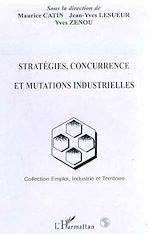 Télécharger le livre :  STRATÉGIES, CONCURRENCE ET MUTATIONS INDUSTRIELLES