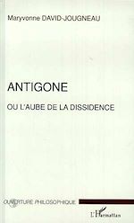 Download this eBook ANTIGONE OU L'AUBE DE LA DISSIDENCE