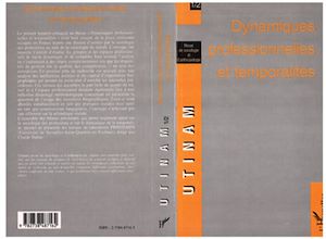 Téléchargez le livre :  DYNAMIQUES PROFESSIONNELLES ET TEMPORALITÉS