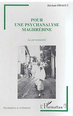 Télécharger le livre :  POUR UNE PSYCHANALYSE MAGHREBINE