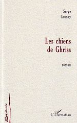 Download this eBook LES CHIENS DE GHRISS