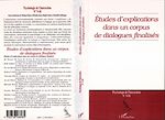 Télécharger le livre :  ETUDES D'EXPLICATIONS DANS UN CORPUS DE DIALOGUES FINALISES (n° 9-10)
