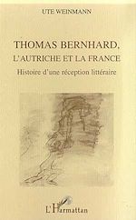 Download this eBook THOMAS BERNHARD, L'AUTRICHE ET LA FRANCE