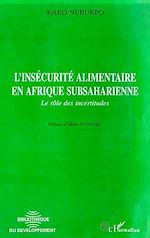 Télécharger le livre :  L'INSECURITE ALIMENTAIRE EN AFRIQUE SUBSAHARIENNE