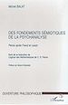 Télécharger le livre :  FONDEMENTS (DES) SEMIOTIQUES DE LA PSYCHANALYSE