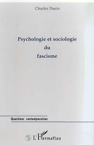 Téléchargez le livre :  PSYCHOLOGIE ET SOCIOLOGIE DU FASCISME