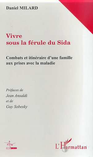 Téléchargez le livre :  VIVRE SOUS LA FERULE DU SIDA