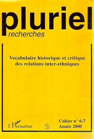 Téléchargez le livre :  Vocabulaire historique et critique des relations inter-ethniques