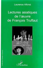 Télécharger le livre :  LECTURES ASIATIQUES DE L'ŒUVRE DE FRANCOIS TRUFFAUT