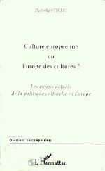 Télécharger le livre :  CULTURE EUROPEENNE OU EUROPE DES CULTURES ?
