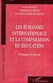 Télécharger le livre :  ECHANGES INTERNATIONAUX ET LA COMPARAISON EN EDUCATION