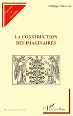 Télécharger le livre :  LA CONSTRUCTION DES IMAGINAIRES