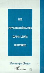 Télécharger le livre :  LES PSYCHOTHERAPIES DANS LEURS HISTOIRES