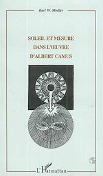 Télécharger le livre :  SOLEIL ET MESURE DANS L'ŒUVRE D'ALBERT CAMUS