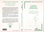 Télécharger le livre :  AUTISME, NAISSANCE, SÉPARATIONS
