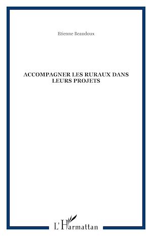 Téléchargez le livre :  Accompagner les ruraux dans leurs projets