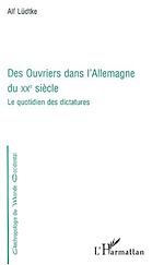 Télécharger le livre :  DES OUVRIERS DANS L'Allemagne DU XXe SIÈCLE