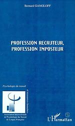 Télécharger le livre :  PROFESSION RECRUTEUR ; PROFESSION IMPOSTEUR