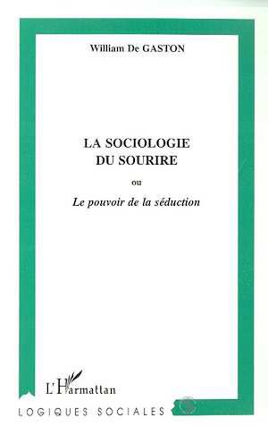 Download the eBook: LA SOCIOLOGIE DU SOURIRE ou Le pouvoir de la séduction