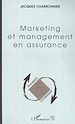 Télécharger le livre :  MARKETING ET MANAGEMENT EN ASSURANCE