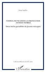 Télécharger le livre :  ÉTOILE JAUNE DANS LA FRANCE DES ANNÉES NOIRES