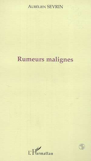 Téléchargez le livre :  RUMEURS MALIGNES