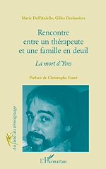 Télécharger le livre :  RENCONTRE ENTRE UN THERAPEUTE ET UNE FAMILLE EN DEUIL
