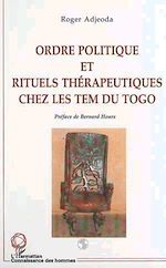Télécharger le livre :  ORDRE POLITIQUE ET RITUELS THÉRAPEUTIQUES CHEZ LES TEM DU TOGO