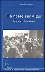 Télécharger le livre :  IL A NEIGÉ SUR ALGER