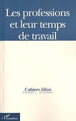 Télécharger le livre :  LES PROFESSIONS ET LEUR TEMPS DE TRAVAIL
