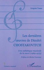 Télécharger le livre :  LES DERNIÈRES ŒUVRES DE DIMITRI CHOSTAKOVITCH