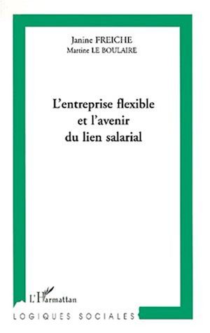 Download the eBook: L'ENTREPRISE FLEXIBLE ET L'AVENIR DU LIEN SALARIAL