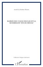 Télécharger le livre :  Ramon Del Valle-Inclan et la sensibilité "fin de siècle"