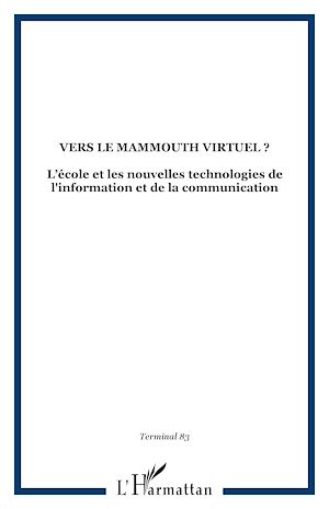 Téléchargez le livre :  VERS LE MAMMOUTH VIRTUEL ?