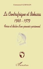 Download this eBook LA CENTRAFRIQUE ET BOKASSA 1965-1979