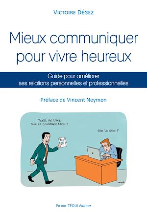 Download the eBook: Mieux communiquer pour vivre heureux
