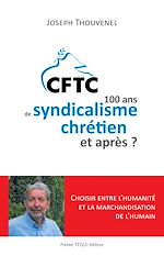 Download this eBook CFTC : 100 ans de syndicalisme chrétien et après ?