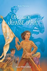 Download this eBook Opération Jehanne d'Arc