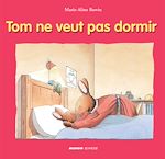 Télécharger le livre :  Tom ne veut pas dormir