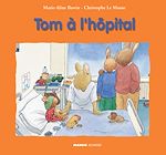 Télécharger le livre :  Tom à l'hôpital