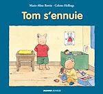 Télécharger le livre :  Tom s'ennuie