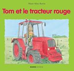 Télécharger le livre :  Tom et le tracteur rouge