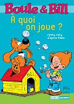 Télécharger le livre :  Boule et Bill - À quoi on joue ?