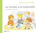 Télécharger le livre :  La rentrée à la maternelle