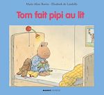 Télécharger le livre :  Tom fait pipi au lit