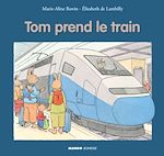 Télécharger le livre :  Tom prend le train